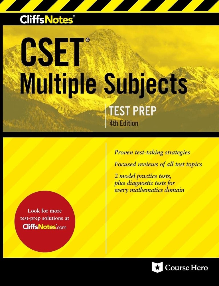 CliffsNotes CSET Multiple Subjects: Fourth Edition, Revised (CliffsNotes Tes…