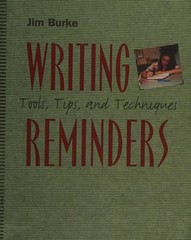 Writing Reminders: Tools, Tips, and Techniques by Burke, Jim, Good Book