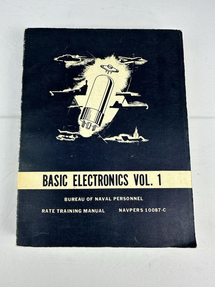 Basic Electronics Vol 1 Bureau Of Naval Personnel Navpers 10087-C