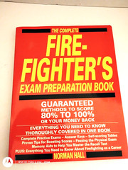 The Complete Firefighter’s Exam Preparation Book, Norman Hall, 1992, 312 pages