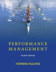 PERFORMANCE MANAGEMENT, FOURTH EDITION By Herman Aguinis