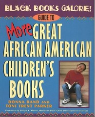 Black Books Galore!: Guide to more Great African American Childrens Books