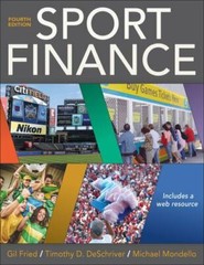 Sport Finance by Gil Fried, Timothy D. DeSchriver and Michael Mondello (2019,…