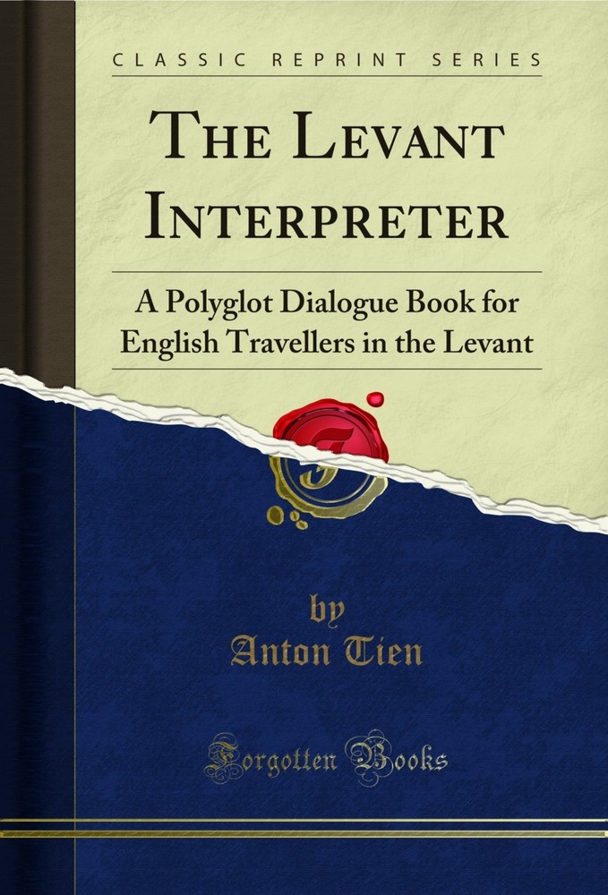 The Levant Interpreter (Classic Reprint)