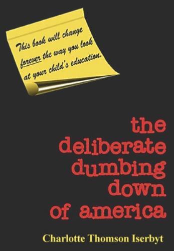 The Deliberate Dumbing Down of America, Brand New, Free shipping in the US