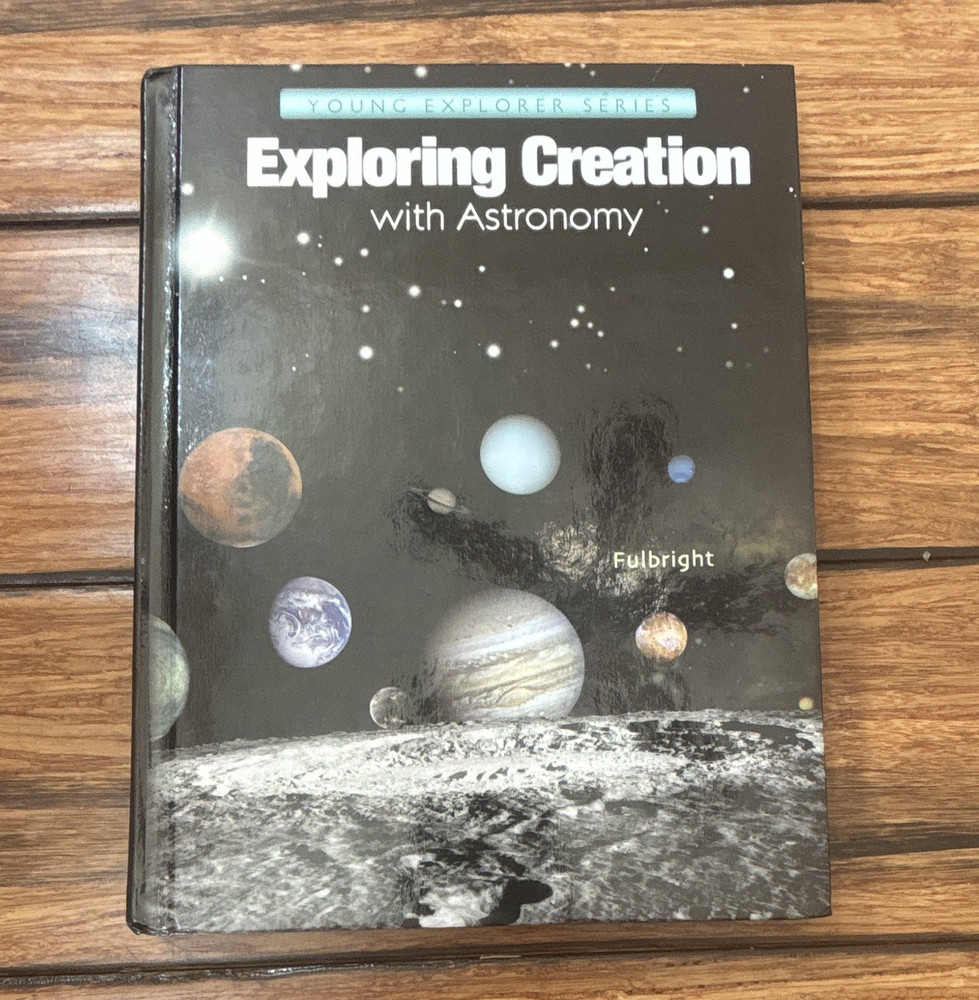 Fulbright Exploring Creation with Astronomy Hardcover Illustrated