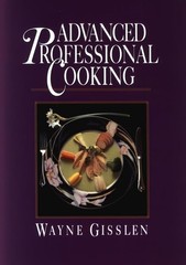 Advanced Professional Cooking, College Edition – hardcover Gisslen, Wayne