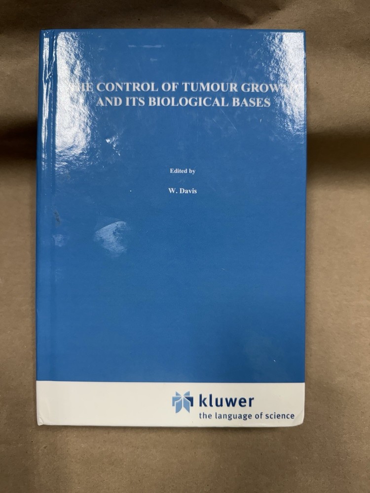 Kluwer – The Control of Tumour Growth and Its Biological Bases SEE DESCRIPTION