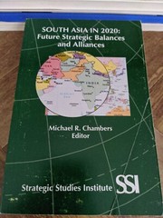 South Asia in 2020: Future Strategic Balances and Alliances by