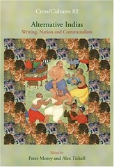 ALTERNATIVE INDIAS: WRITING, NATION AND COMMUNALISM By Peter Morey & Alex Mint