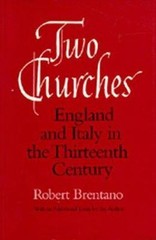 Two Churches: England and Italy in the Thirteenth Century, with an Additional…