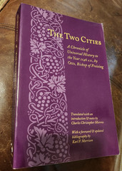 The Two Cities, Chronicle of Universal History to 1146, by Bishop Otto, 2002, PB