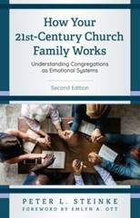 How Your 21st-Century Church Family Works: Understanding Congregations as Emoti