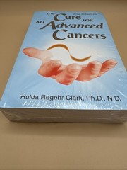 The Cure for All Advanced Cancers – Paperback – Hulda Regehr Clark – NEW SEALED