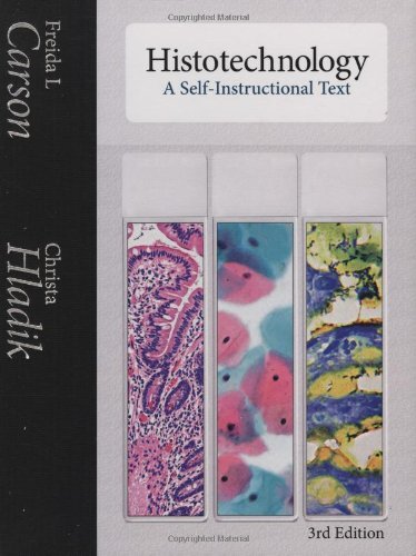 Histotechnology A Self-Instructional Text by Freida L Carson