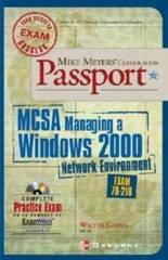 Mike Meyers’ MCSA Managing a Windows(r) 2000 Network Environment…