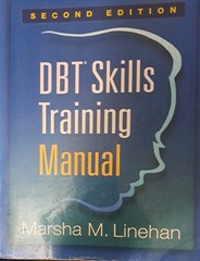 DBT Skills Training Manual, Second Edition by Marsha M. Linehan (2014, Trade…