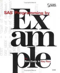 SAS Programming by Example by Ray Pass and Ron Cody (1995, Hardcover)