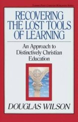 Recovering the Lost Tools of Learning: An Approach to Distinctively Chris – GOOD