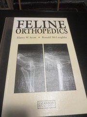 Feline Orthopedics 1st Edition by Scott, Harry, McLaughlin, Ronald (2006) HC