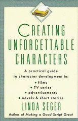 Creating Unforgettable Characters: A Prac- 9780805011715, Linda Seger, paperback