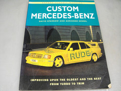 Custom Mercedes – Benz by David Sparrow & Adrienne Kessel 130 Pages