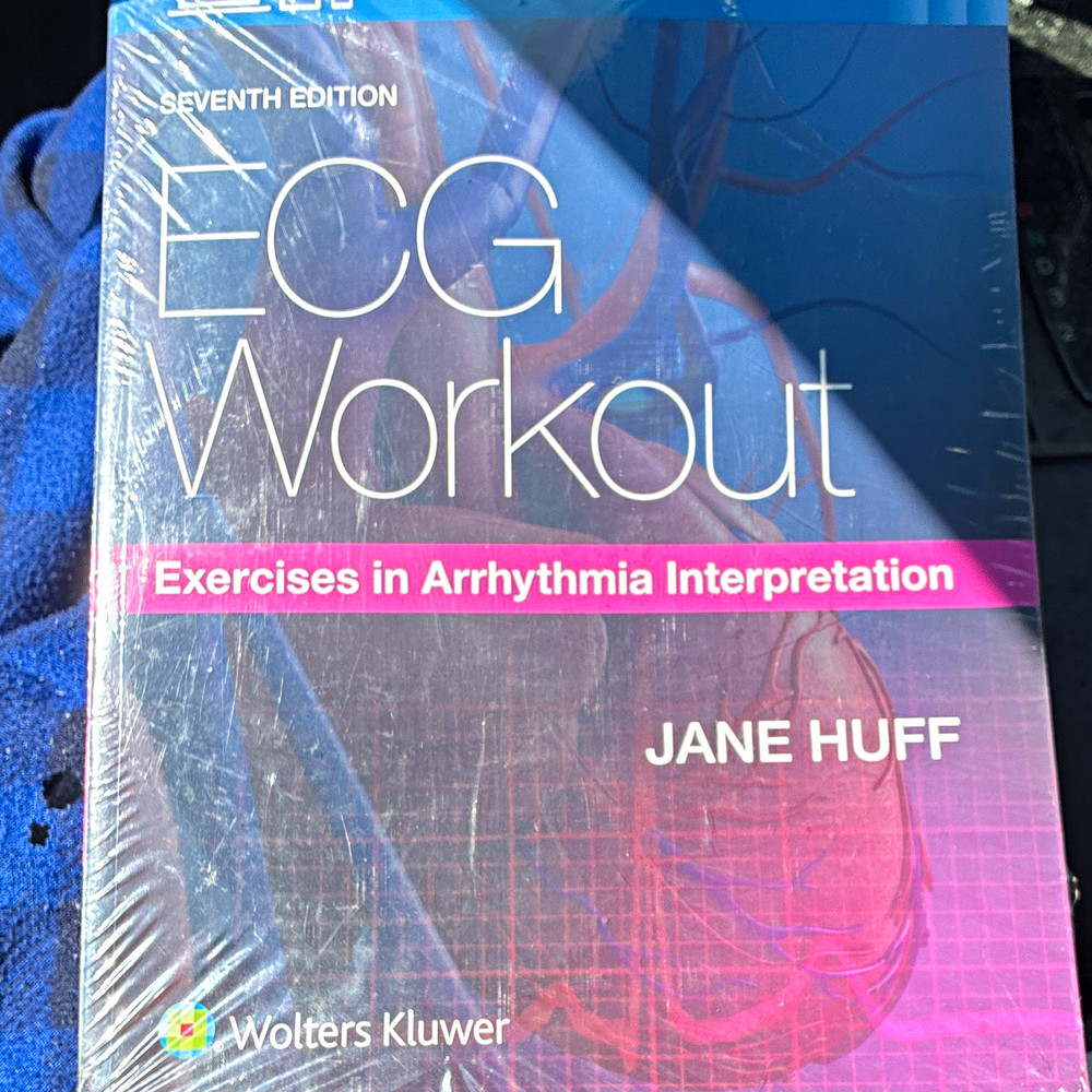 Wolters Kluwer ECG Workout Arrhythmia Interpretation 7th Ed 2017 Jane Huff