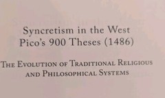 Syncretism in the West: Pico’s 900 Theses (1486) With Text, Translation, and…