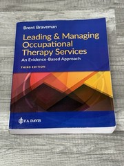 Leading & Managing Occupational Therapy Services: An Evidence-Based Approach 3rd