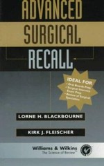 Advanced Surgical Recall, Blackbourne, Lorne H. ; Fleischer, Kirk J., 9780683008