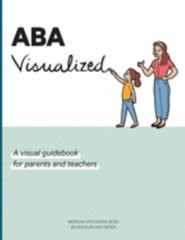 ABA Visualized Guidebook 2nd Edition: A visual guidebook of approachable behavio