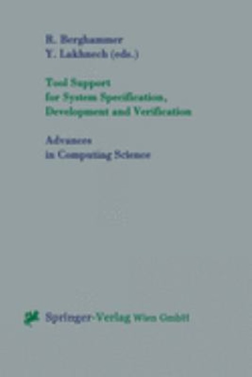 Tool Support for System Specification, Development and Verificati