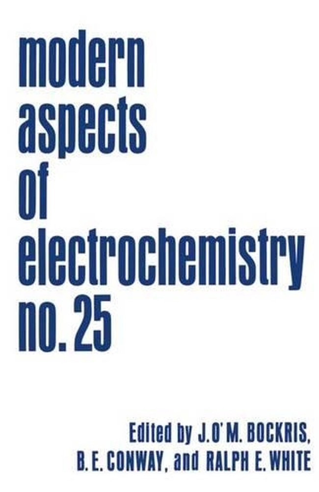 Modern Aspects of Electrochemistry: Volume 25 by John O’M. Bockris (English) Pap