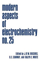 Modern Aspects of Electrochemistry: Volume 25 by John O’M. Bockris (English) Pap