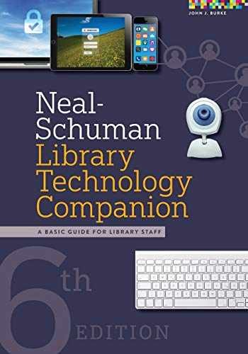 Neal-Schuman Library Technology – Paperback, by Burke John J. – Very Good