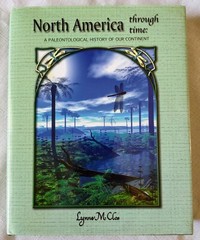 North America Through Time By Lynne M. Clos, Inscribed,First Ed., 2008