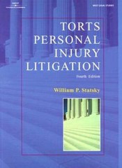 Torts: Personal Injury Litigation by William P Statsky: Used