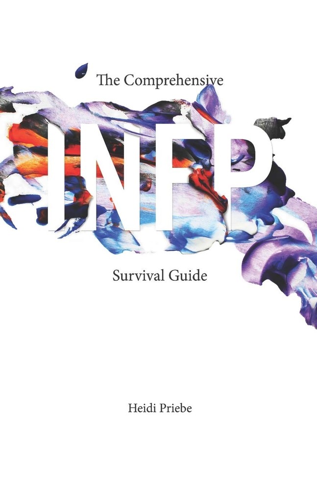 The Comprehensive INFP Survival Guide – paperback Catalog, Thought|Priebe, H…