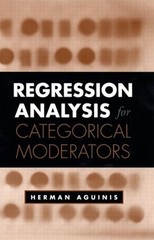 Regression Analysis for Categorical Moderators by Herman Aguinis (English) Hardc
