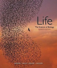 Life : The Science of Biology by Sally D. Hacker, David Sadava, David M. Hillis