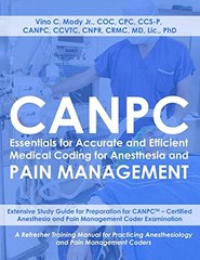 CANPC ESSENTIALS FOR ACCURATE AND EFFICIENT MEDICAL CODING By Mody Vino C. Jr.