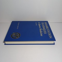 Rehabilitation Techniques in Sports Medicine. William Prentice Hardcover