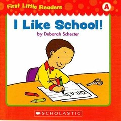 I Like School! (First – Paperback, by Deborah Schecter; Illustrated – Very Good
