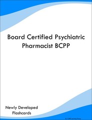 Board Certified Psychiatric Pharmacist BCPP Study Guide Prep Flashcards