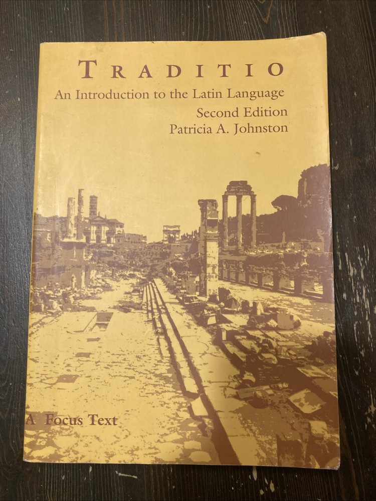 Traditio : An Introduction to the Latin Language by Patricia A. Johnston