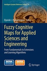 Fuzzy Cognitive Maps for Applied Sciences and Engineering : From Fundamentals…