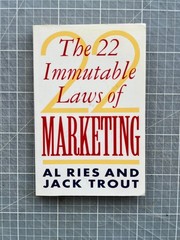 The 22 Immutable Laws Of Marketing By Al Ries, Jack Trout