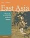 East Asia: A Cultural, Social, and Political History