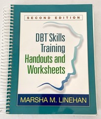 2015 Marsha Linehan DBT Skills Training 2nd Edition Handouts & Worksheets Spiral