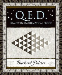 Wooden Bks.: Q. E. D. : Beauty in Mathematical Proof by Burkard Polster…
